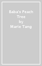 Baba s Peach Tree