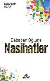 Babadan Oluna Nasihatler