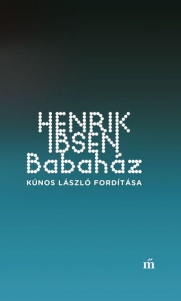 Babaház - Henrik Ibsen