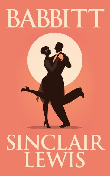 Babbitt - Sinclair Lewis