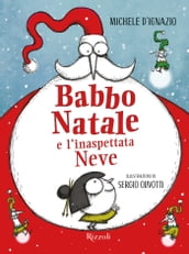 Babbo Natale e l inaspettata Neve