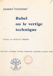 Babel ou le vertige technique