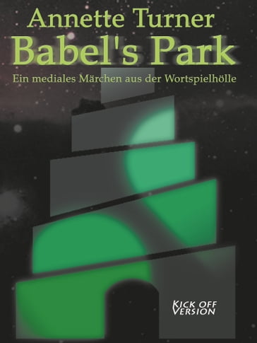 Babel's Park - Kick off - Annette Turner