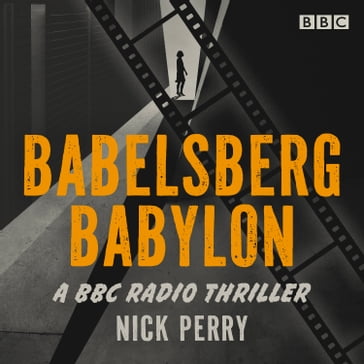 Babelsberg Babylon - Nick Perry