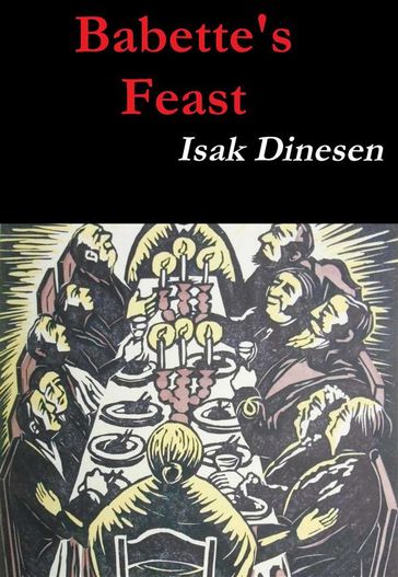 Babette's Feast - Isak Dinesen - Karen Blixen