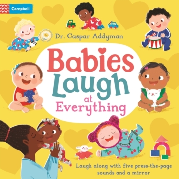Babies Laugh at Everything - Dr Caspar Addyman
