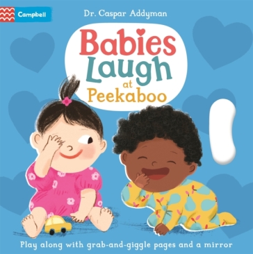 Babies Laugh at Peekaboo - Dr Caspar Addyman