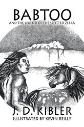 Babtoo and the Legend of the Spotted Zebra