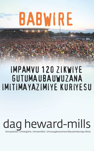 Babwire Impamvu 120 zikwiye gutuma uba uwuzana imitima yazimiye kuri Yesu - Dag Heward-Mills