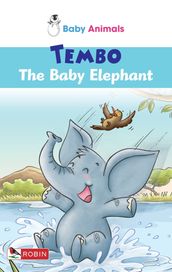 Baby Animals: Tembo The Baby Elephant