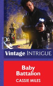 Baby Battalion (Mills & Boon Intrigue) (Daddy Corps, Book 6)