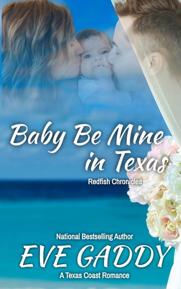 Baby Be Mine in Texas - Eve Gaddy