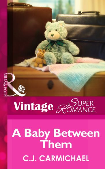 A Baby Between Them (Return to Summer Island, Book 1) (Mills & Boon Vintage Superromance) - C.J. Carmichael