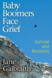 Baby Boomers Face Grief - Survival and Recovery