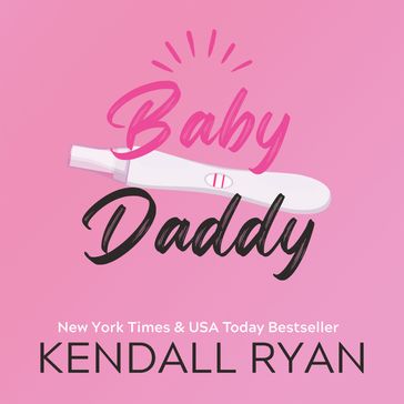 Baby Daddy - Kendall Ryan