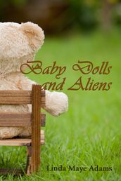 Baby Dolls & Aliens
