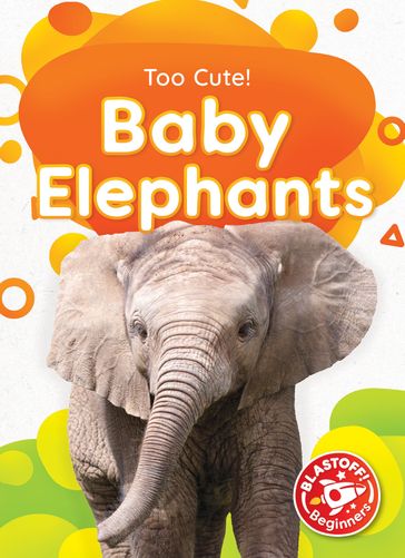 Baby Elephants - Betsy Rathburn