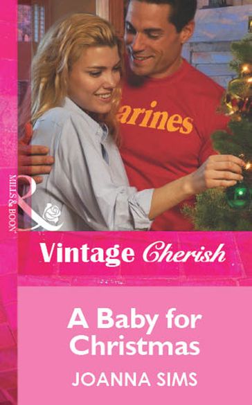 A Baby For Christmas (Mills & Boon Vintage Cherish) - Joanna Sims
