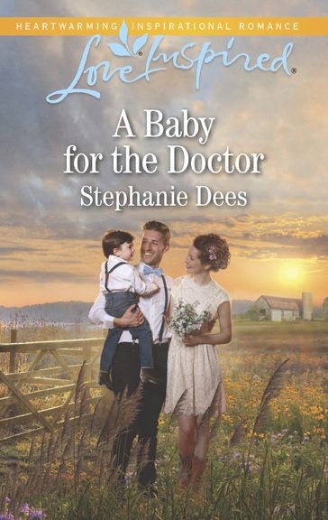 A Baby For The Doctor (Family Blessings, Book 2) (Mills & Boon Love Inspired) - Stephanie Dees