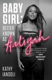 Baby Girl: Better Known as Aaliyah