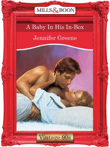 A Baby In His In-Box (Mills & Boon Vintage Desire) - Jennifer Greene
