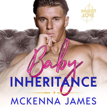Baby Inheritance - James McKenna
