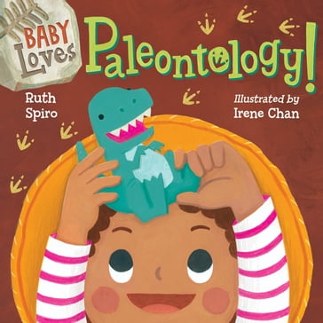 Baby Loves Paleontology - Ruth Spiro