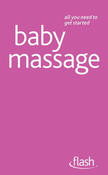 Baby Massage: Flash - Anita Thomas-Epple - Pauline Carpenter