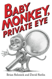 Baby Monkey, Private Eye