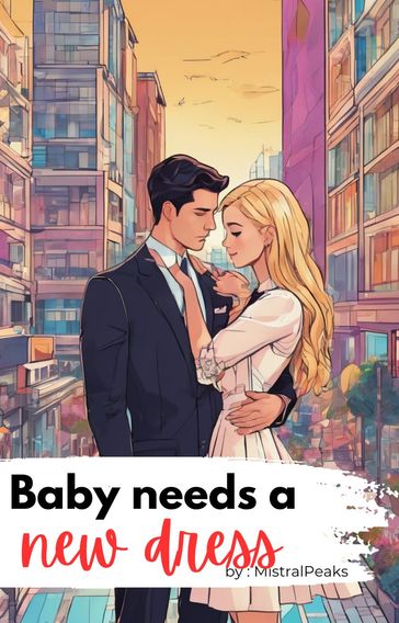 Baby Needs a New Dress - MistralPeaks