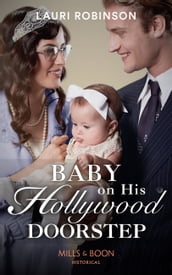 Baby On His Hollywood Doorstep (Mills & Boon Historical) (Brides of the Roaring Twenties, Book 1)