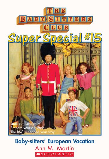 Baby-Sitters' European Vacation (The Baby-Sitters Club: Super Special #15) - Ann M. Martin