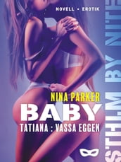 Baby - Tatiana: Vassa Eggen S2E1