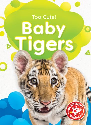 Baby Tigers - Betsy Rathburn