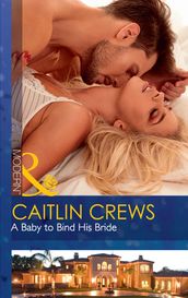 A Baby To Bind His Bride (One Night With Consequences, Book 37) (Mills & Boon Modern)