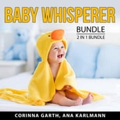 Baby Whisperer Bundle, 2 in 1 Bundle