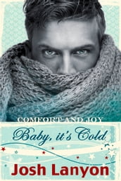 Baby, it s Cold