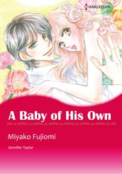 A Baby of His Own (Harlequin Comics)