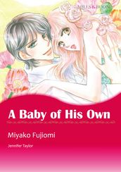 A Baby of His Own (Mills & Boon Comics)