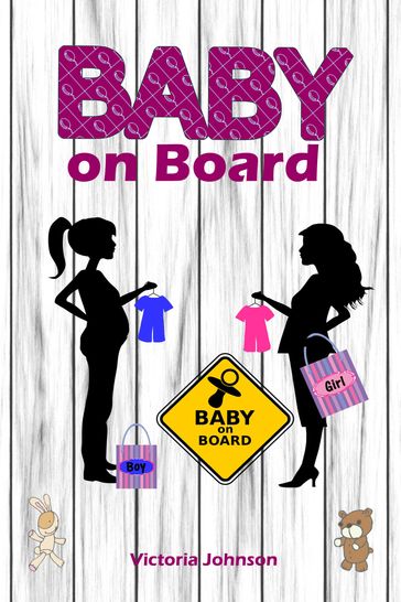 Baby on Board - Victoria Johnson