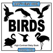 Baby s First Book: Birds: High-Contrast Black and White Baby Book