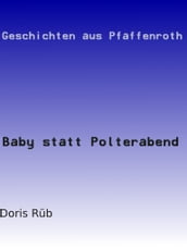 Baby statt Polterabend