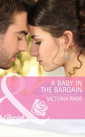 A Baby in the Bargain (Mills & Boon Cherish) (The Camdens of Colorado, Book 2)