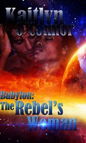 Babylon: Rebel s Woman, The