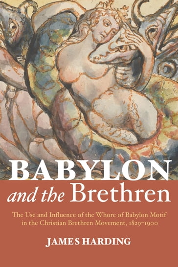 Babylon and the Brethren - James Harding