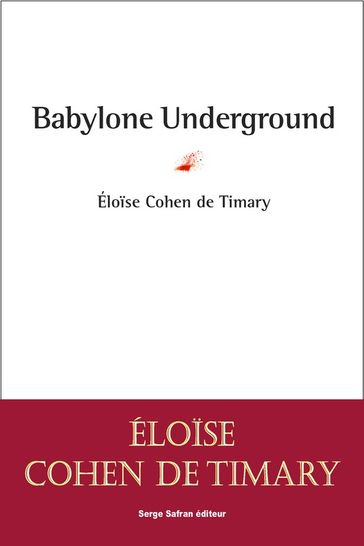 Babylone Underground - Eloise Cohen de Timary