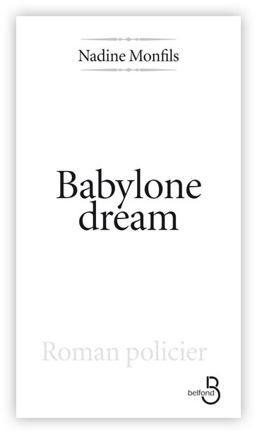 Babylone dream - Nadine Monfils
