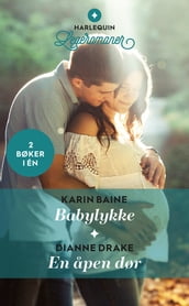 Babylykke / En apen dør