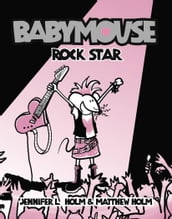 Babymouse #4: Rock Star
