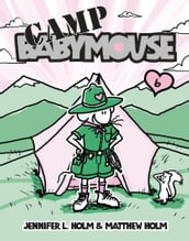 Babymouse #6: Camp Babymouse